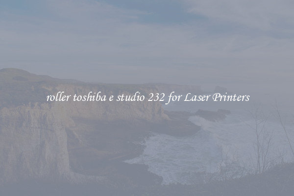 roller toshiba e studio 232 for Laser Printers