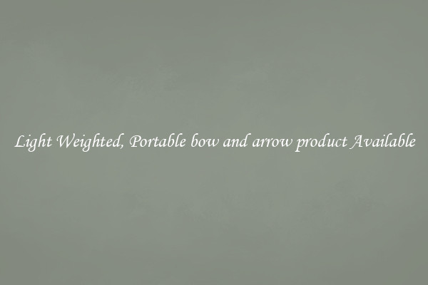 Light Weighted, Portable bow and arrow product Available