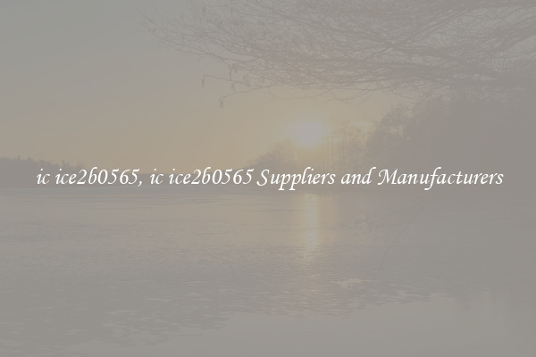 ic ice2b0565, ic ice2b0565 Suppliers and Manufacturers