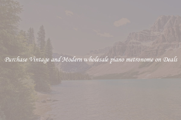 Purchase Vintage and Modern wholesale piano metronome on Deals