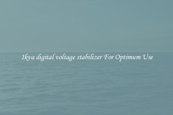 1kva digital voltage stabilizer For Optimum Use