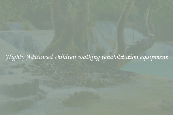 Highly Advanced children walking rehabilitation equipment