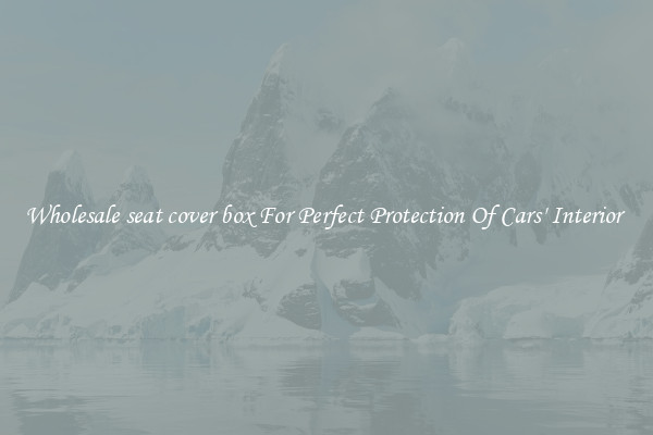 Wholesale seat cover box For Perfect Protection Of Cars' Interior 
