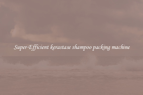 Super-Efficient kerastase shampoo packing machine