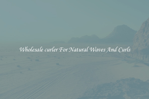 Wholesale curler For Natural Waves And Curls